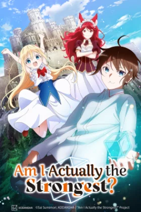 Am I Actually the Strongest