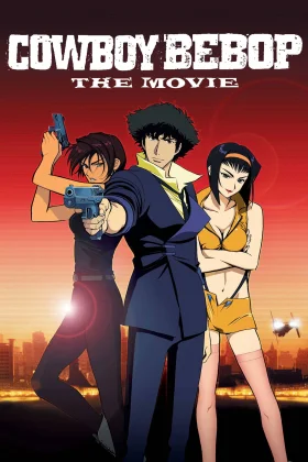Cowboy Bebop The Movie