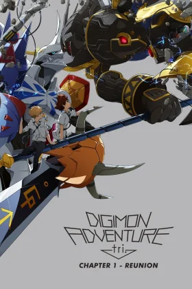 Digimon Adventure tri Part 1 Reunion Aventurat e Dixhimon Tri  Ribashkimi