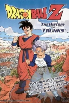 Dragon Ball Z The History of Trunks