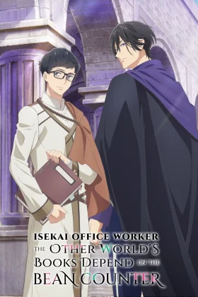 Isekai Office Worker The Other World's Books Depend on the Bean Counter