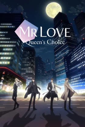Mr Love Queen's Choice