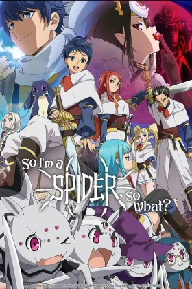 So I'm a Spider So What