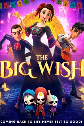 The Big Wish fuqia e deshirave