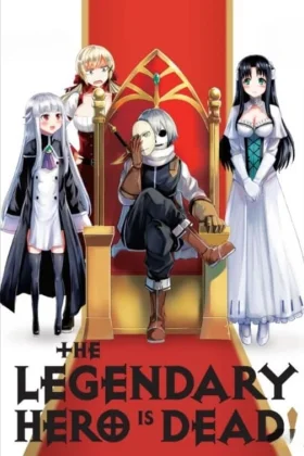The Legendary Hero Is Dead