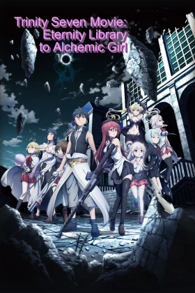 Trinity Seven Eternity Library and Alchemic Girl